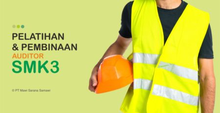 Pelatihan Auditor SMK3 Pelatihan Auditor SMK3